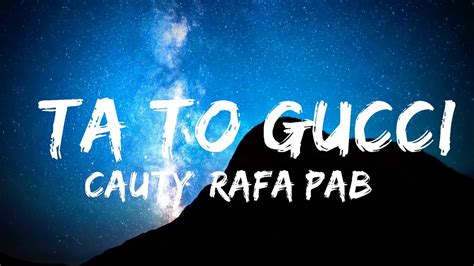 Ta To Gucci Lyrics in English Cauty , Rafa Pabön 